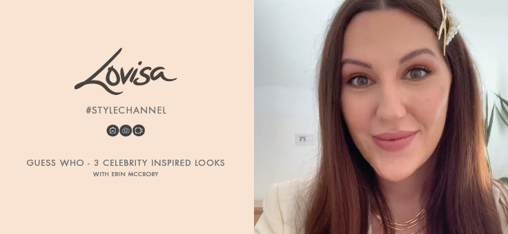 Guess Who - 3 Celebrity Jewellery Inspired Looks with Erin McCrory